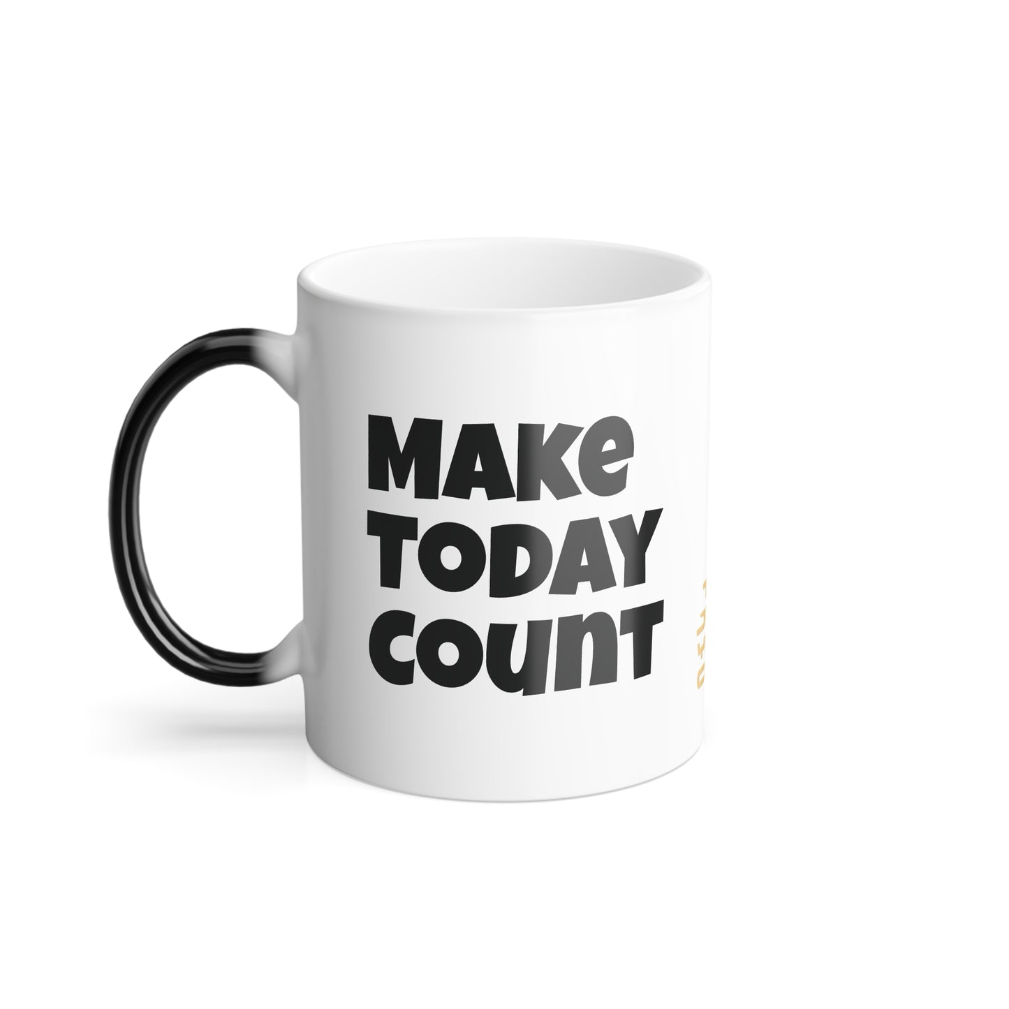 Make Today Count Color Morphing Mug,